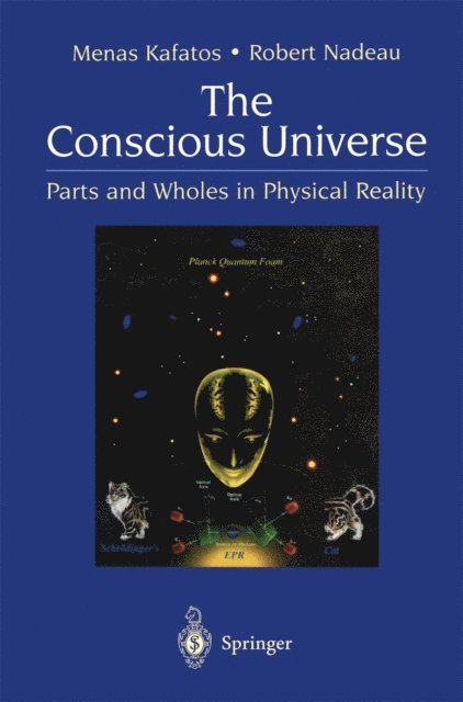 Robert Nadeau, Menas Kafatos - Conscious Universe, E-bok