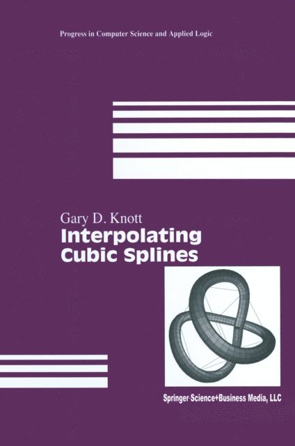 Gary D. Knott - Interpolating Cubic Splines, E-bok