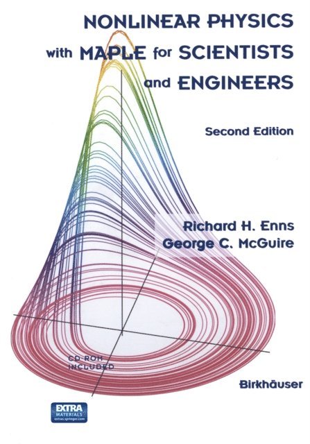 George C. McGuire, Richard H. Enns - Nonlinear Physics with Maple for Scientists and Engineers, E-bok