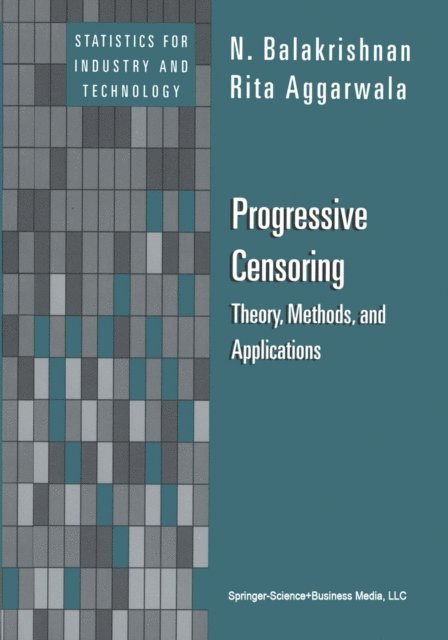 Rita Aggarwala, N. Balakrishnan - Progressive Censoring, E-bok
