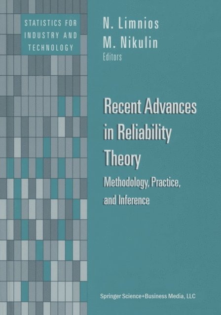 M. Nikulin, N. Limnios - Recent Advances in Reliability Theory, E-bok