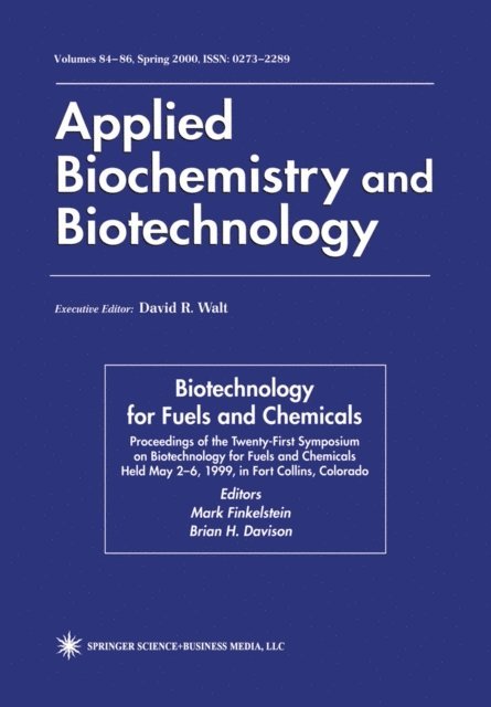 Brian H. Davison, Mark Finkelstein - Twenty-First Symposium on Biotechnology for Fuels and Chemicals, E-bok