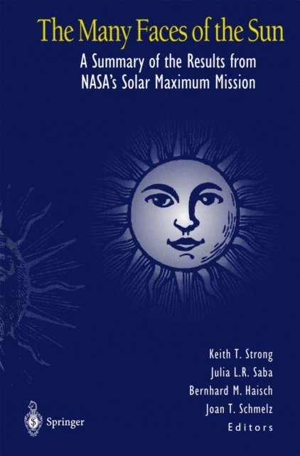 Joan T. Schmelz, Bernhard M. Haisch, Julia L.R. Saba, Keith T. Strong - Many Faces of the Sun, E-bok