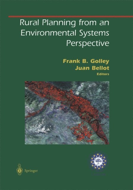 Juan Bellot, Frank B. Golley - Rural Planning from an Environmental Systems Perspective, E-bok