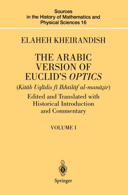 Elaheh Kheirandish - Arabic Version of Euclid's Optics, E-bok