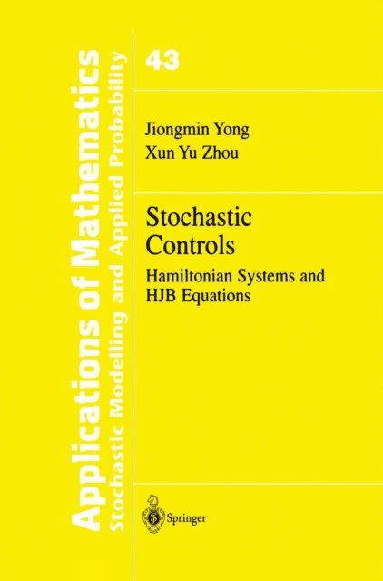 Xun Yu Zhou, Jiongmin Yong - Stochastic Controls, E-bok