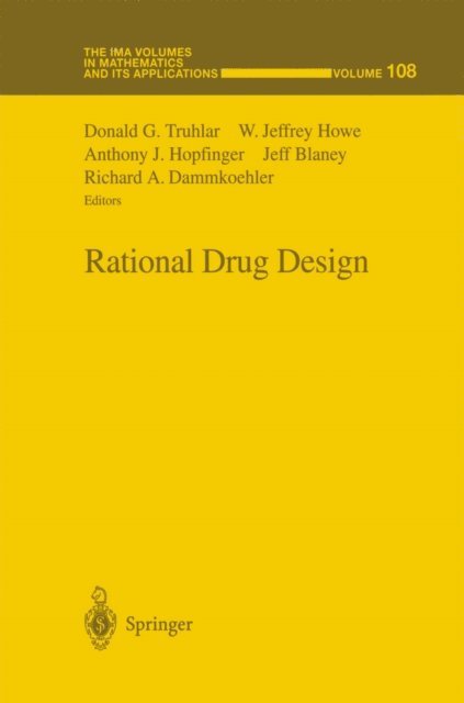 Richard E. Dammkoehler, Jeff Blaney, Anthony J. Hopfinger, W. Jeffrey Howe, Donald G. Truhlar - Rational Drug Design, E-bok