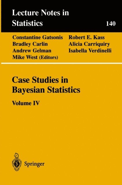 Mike West, Isabella Verdinelli, A. Gelman, Alicia Carriquiry, Bradley Carlin, Robert E. Kass, Constantine Gatsonis - Case Studies in Bayesian Statistics, E-bok