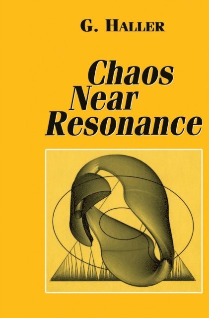 G. Haller - Chaos Near Resonance, E-bok