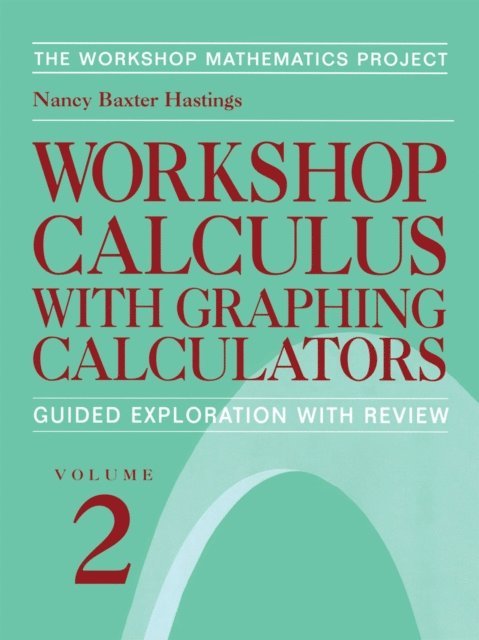 Nancy Baxter Hastings - Workshop Calculus with Graphing Calculators, E-bok