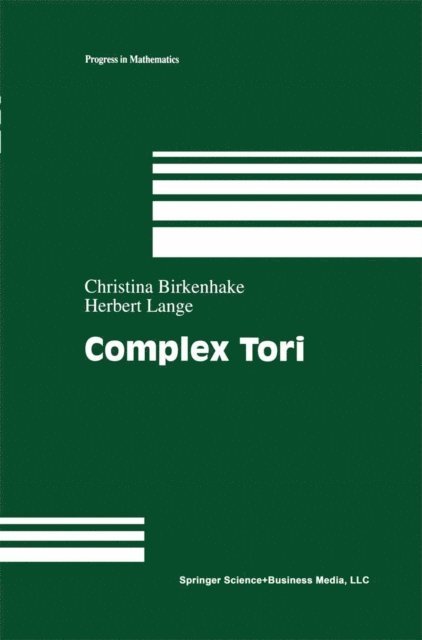 Christina Birkenhake, Herbert Lange - Complex Tori, E-bok
