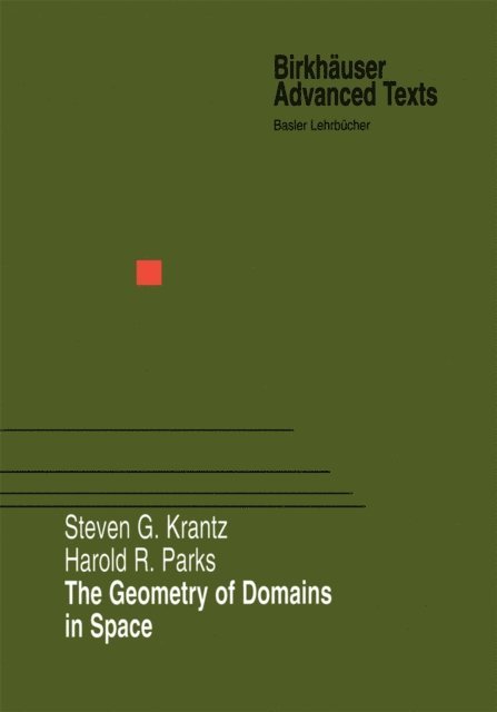 Harold R. Parks, Steven G. Krantz - Geometry of Domains in Space, E-bok