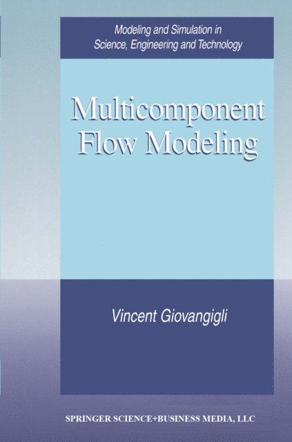 Vincent Giovangigli - Multicomponent Flow Modeling, E-bok