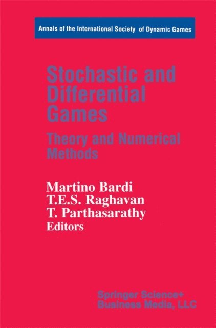 T. Parthasarathy, T.E.S. Raghavan, Martino Bardi - Stochastic and Differential Games, E-bok