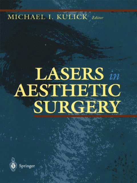 Michael I. Kulick - Lasers in Aesthetic Surgery, E-bok