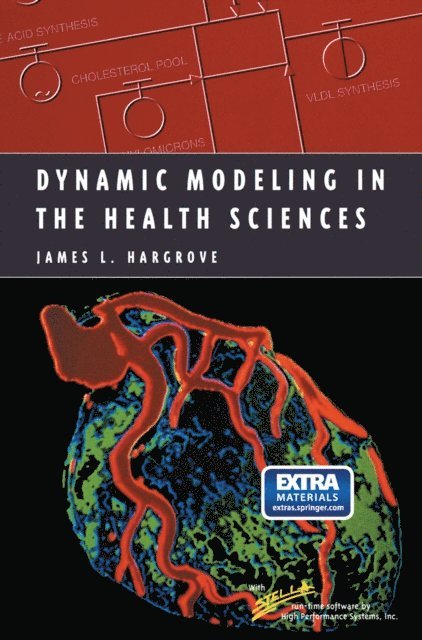James L. Hargrove - Dynamic Modeling in the Health Sciences, E-bok