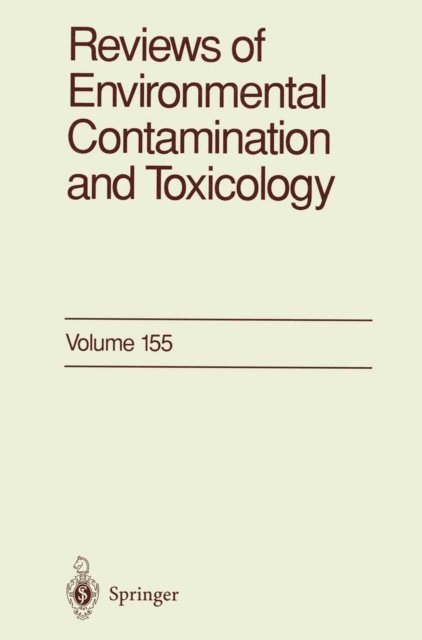 Francis A. Gunther, George W. Ware - Reviews of Environmental Contamination and Toxicology, E-bok