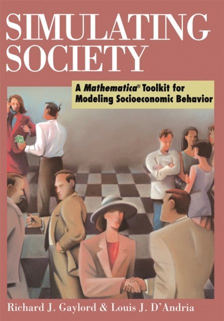 Louis J. D'Andria, Richard J. Gaylord - Simulating Society, E-bok. Tillgänglighet: Lägg i varukorg