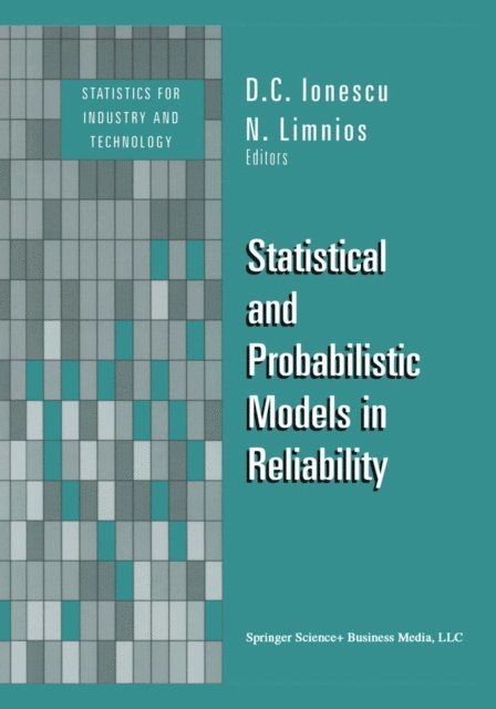 Dumitru Cezar Ionescu, Nikolaos Limnios - Statistical and Probabilistic Models in Reliability, E-bok