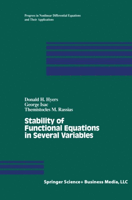 Themistocles Rassias, G. Isac, D.H. Hyers - Stability of Functional Equations in Several Variables, E-bok
