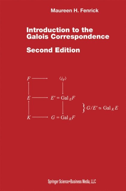Maureen H. Fenrick - Introduction to the Galois Correspondence, E-bok. Tillgänglighet: Lägg i varukorg