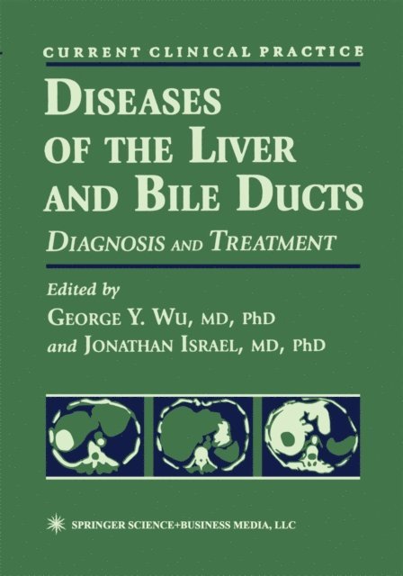 George Y. Wu - Diseases of the Liver and Bile Ducts, E-bok