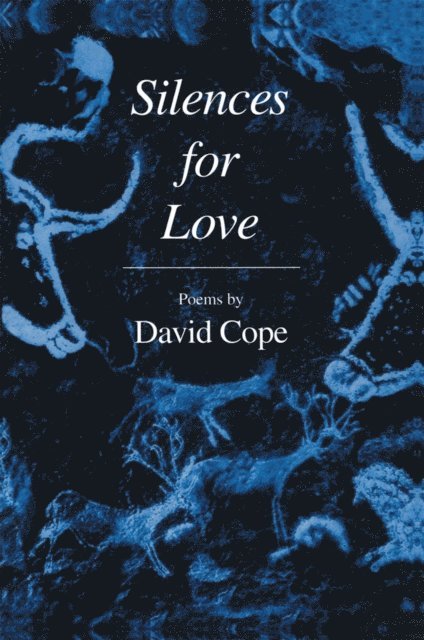 David Cope - Silences for Love, E-bok