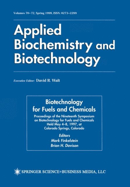 Brian H. Davison, Mark Finkelstein - Biotechnology for Fuels and Chemicals, E-bok