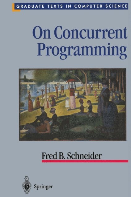 Fred B. Schneider - On Concurrent Programming, E-bok