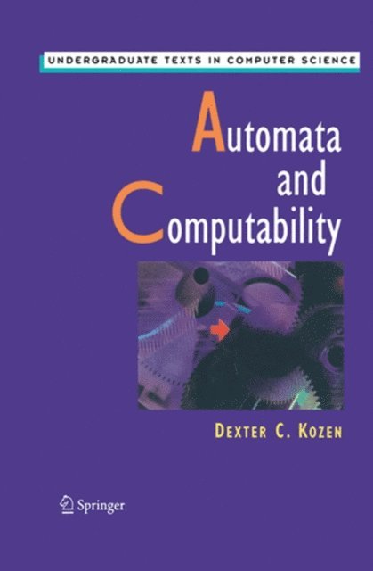 Dexter C. Kozen - Automata and Computability, E-bok