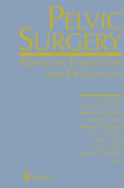 Kathleen E. Rodgers, Togus Tulandi, John A. Rock, Arthur F. Haney, Eugene P. Goldberg, Randall C. Dunn, Michael P. Diamond, Alan H. DeCherney, Gere S. DiZerega - Pelvic Surgery, E-bok