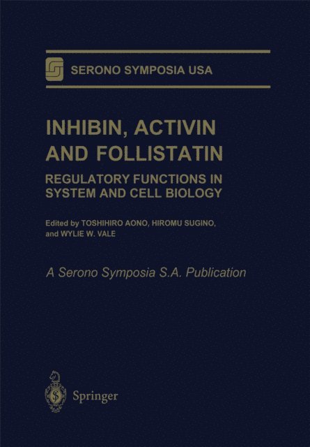 Wylie W. Vale, Hiromu Sugino, Toshihiro Aono - Inhibin, Activin and Follistatin, E-bok