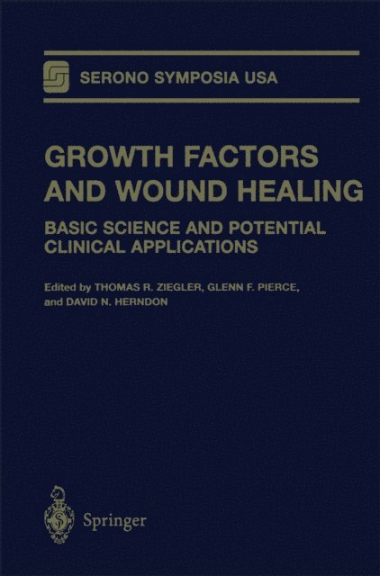 David N. Herndon, Glenn F. Pierce, Thomas R. Ziegler - Growth Factors and Wound Healing, E-bok