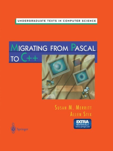 Allen Stix, Susan N. Merritt - Migrating from Pascal to C++, E-bok