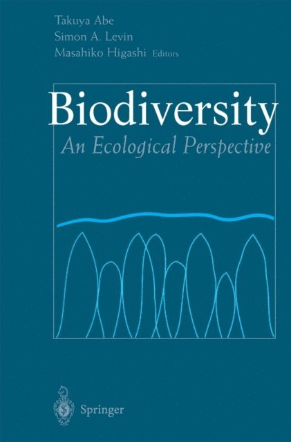 Masahiko Higashi, Simon A. Levin, Takuya Abe - Biodiversity, E-bok