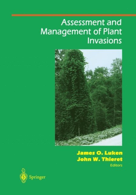 John W. Thieret, James O. Luken - Assessment and Management of Plant Invasions, E-bok
