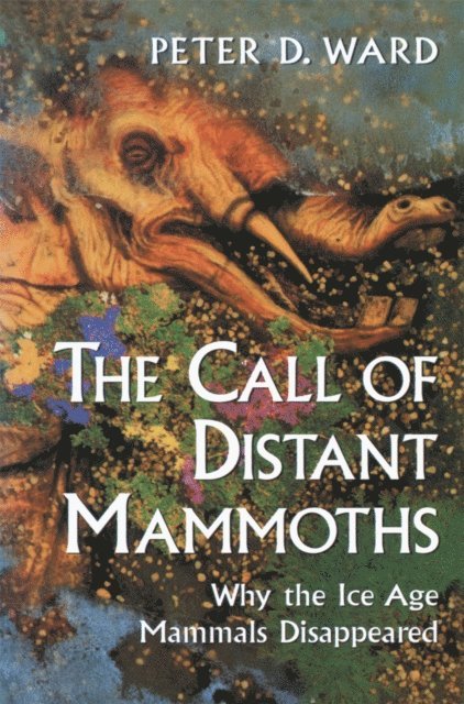 Peter D. Ward - Call of Distant Mammoths, E-bok