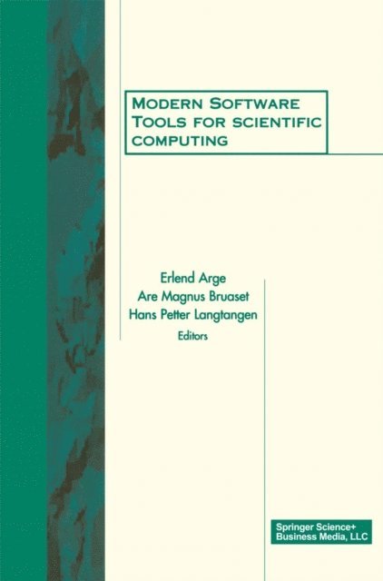 Hans Petter Langtangen, E. Arge, A. Bruaset - Modern Software Tools for Scientific Computing, E-bok