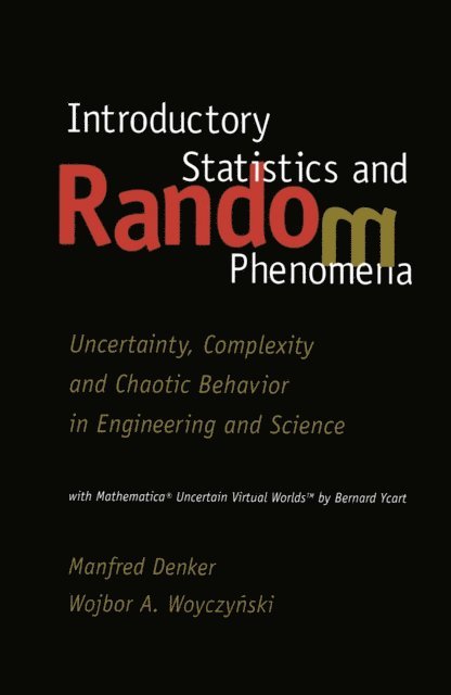 Wojbor Woyczynski, Manfred Denker - Introductory Statistics and Random Phenomena, E-bok