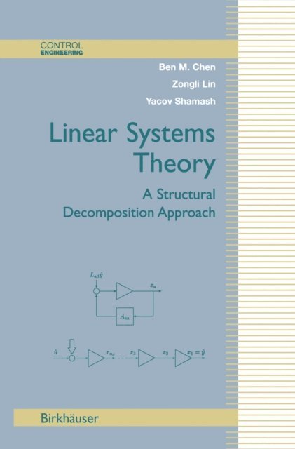 Yacov Shamash, Zongli Lin, Ben M. Chen - Linear Systems Theory, E-bok