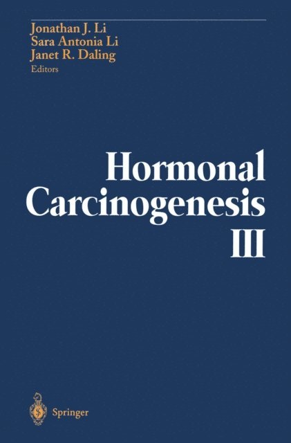 Janet R. Daling, Sara A. Li, Jonathan J. Li - Hormonal Carcinogenesis III, E-bok