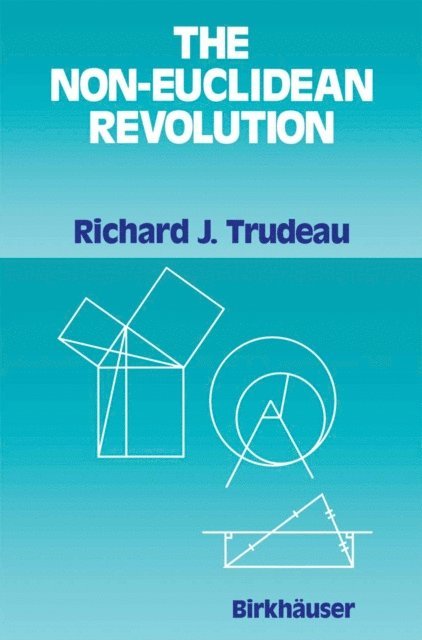 Richard J. Trudeau - Non-Euclidean Revolution, E-bok