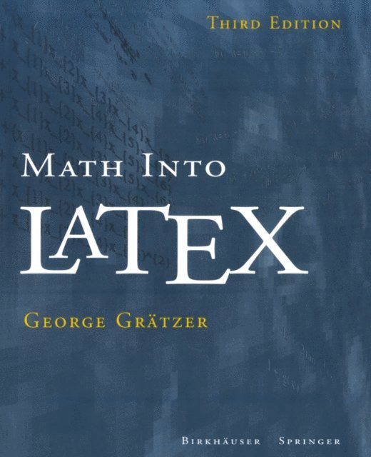 George Gratzer - Math into LaTeX, E-bok