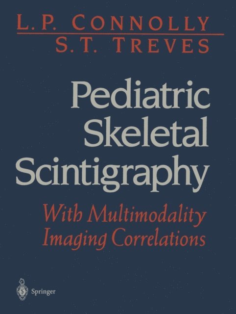 S.T. Treves, L.P. Connolly - Pediatric Skeletal Scintigraphy, E-bok. Tillgänglighet: Lägg i varukorg