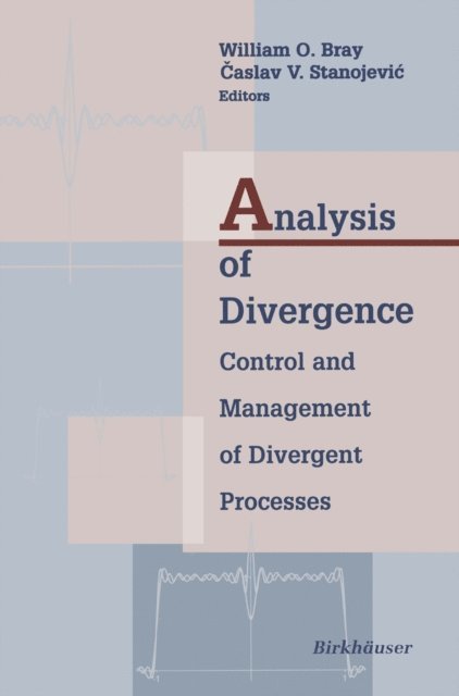 Caslav Stanojevic, William Bray - Analysis of Divergence, E-bok