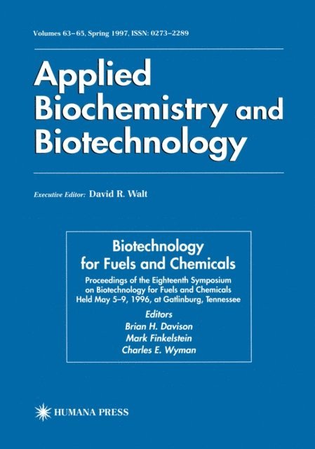 Charles E. Wyman, Mark Finkelstein, Brian H. Davison - Biotechnology for Fuels and Chemicals, E-bok