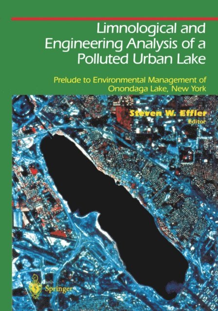 Steven W. Effler - Limnological and Engineering Analysis of a Polluted Urban Lake, E-bok