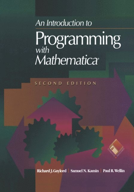 Paul R. Wellin, Samuel N. Kamin, Richard J. Gaylord - Introduction to Programming with Mathematica(R), E-bok. Tillgänglighet: Lägg i varukorg