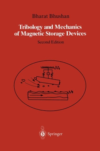 Bharat Bhushan - Tribology and Mechanics of Magnetic Storage Devices, E-bok