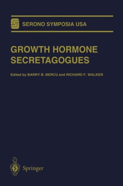 Richard F. Walker, Barry B. Bercu - Growth Hormone Secretagogues, E-bok